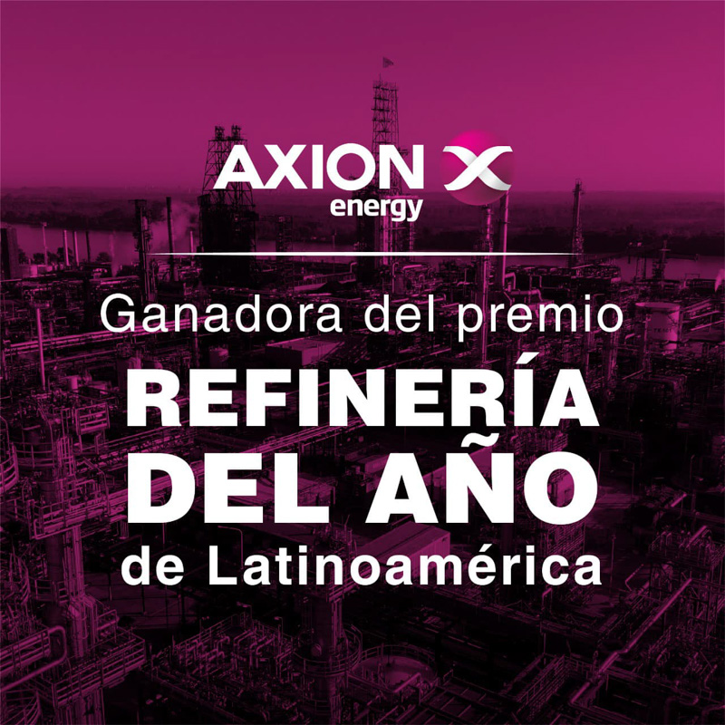 Reconocimiento Refinería de Axion energy de Campana