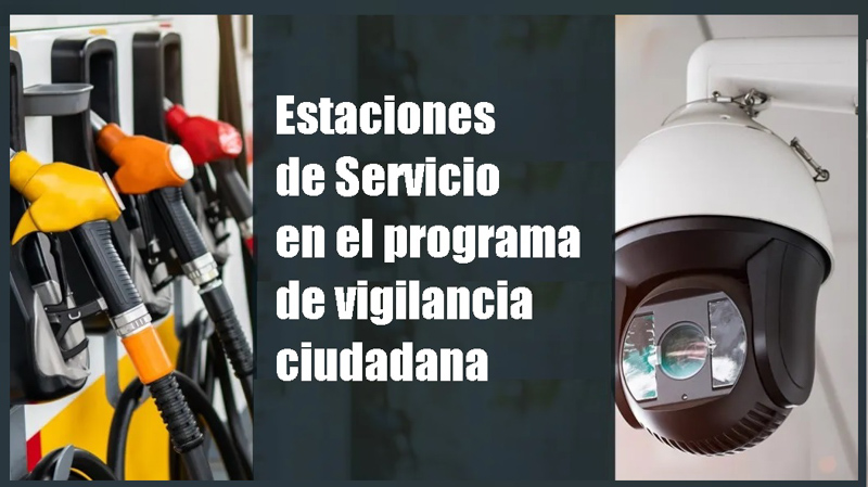 Estaciones de Servicio en el programa de vigilancia ciudadana