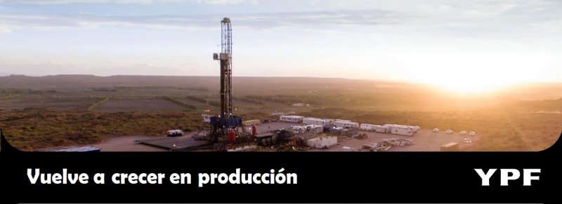 YPF vuelve a crecer en producción