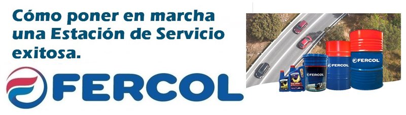 Fercol: Cómo gestionar una estación de servicio exitosa