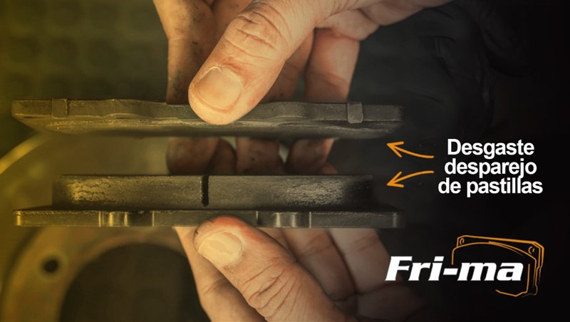 Fri-Ma: desgaste irregular de las pastillas