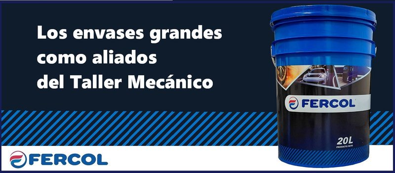 Fercol: envases grandes optimizan el Taller Mecánico